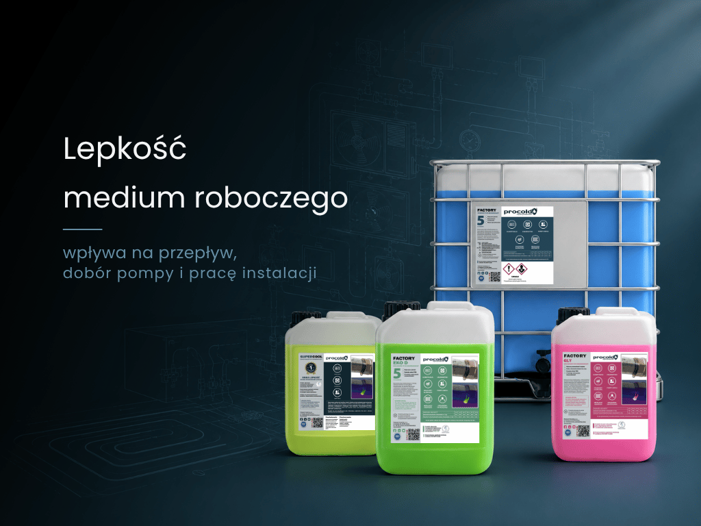 Lepkość medium roboczego w instalacji HVAC – dlaczego ma znaczenie dla przepływu i doboru pompy?